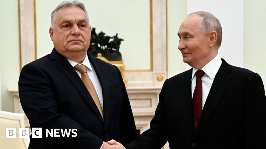 Orban Courts Putin, Deepening EU Energy Rift